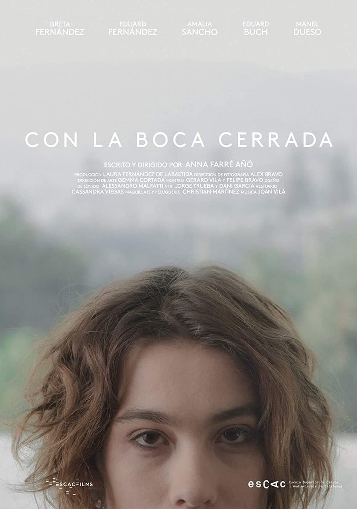 Con La Boca Cerrada Película Ver Online En Español